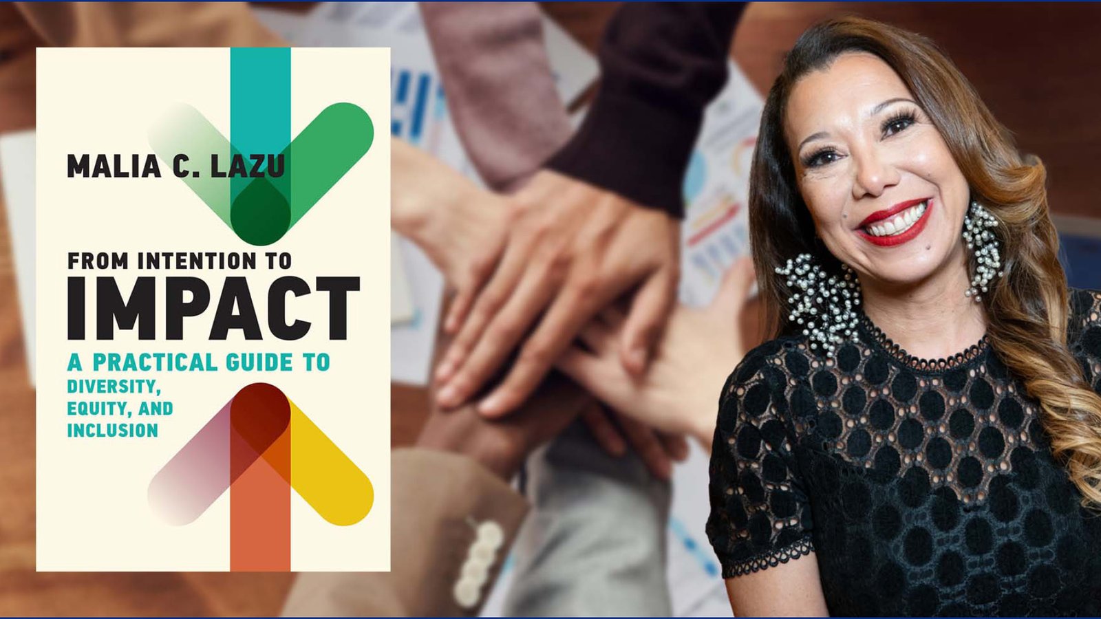 Moving DEI from Intention to Impact with Malia Lazu