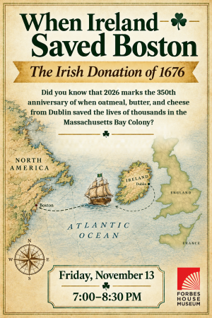When Ireland Saved Boston: The Irish Donation of 1676