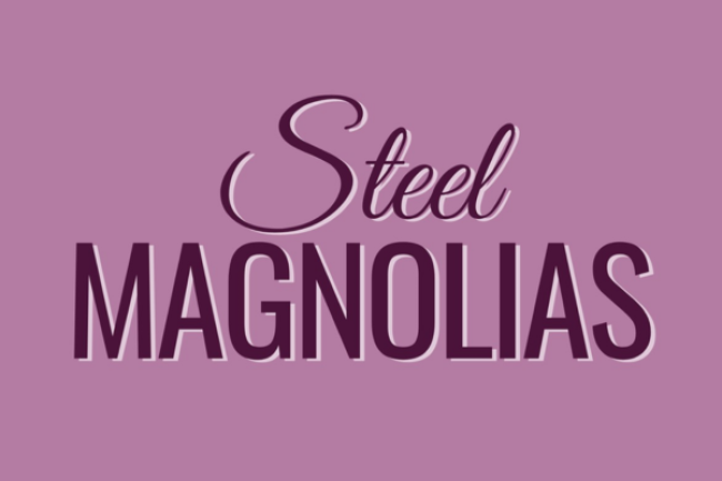 Steel Magnolias