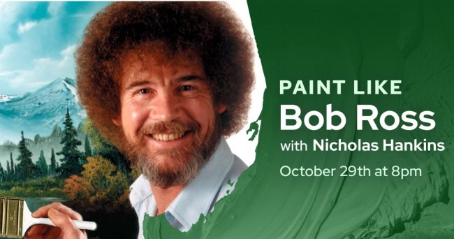 Paint Like Bob Ross with Nicholas Hankins